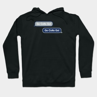 Go Colts Go Text Message Hoodie